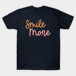 Smiles more T-Shirt